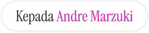 Kepada Yth. Andre Marzuki